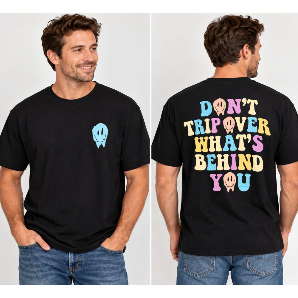 Men's Size L Black Graphic T-Shirt Don’t Trip Over What’s Behind You Tee #23